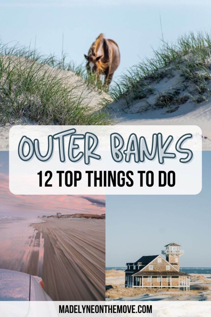 12 Adventurous Things to Do in the Outer Banks - Madelyne on the Move