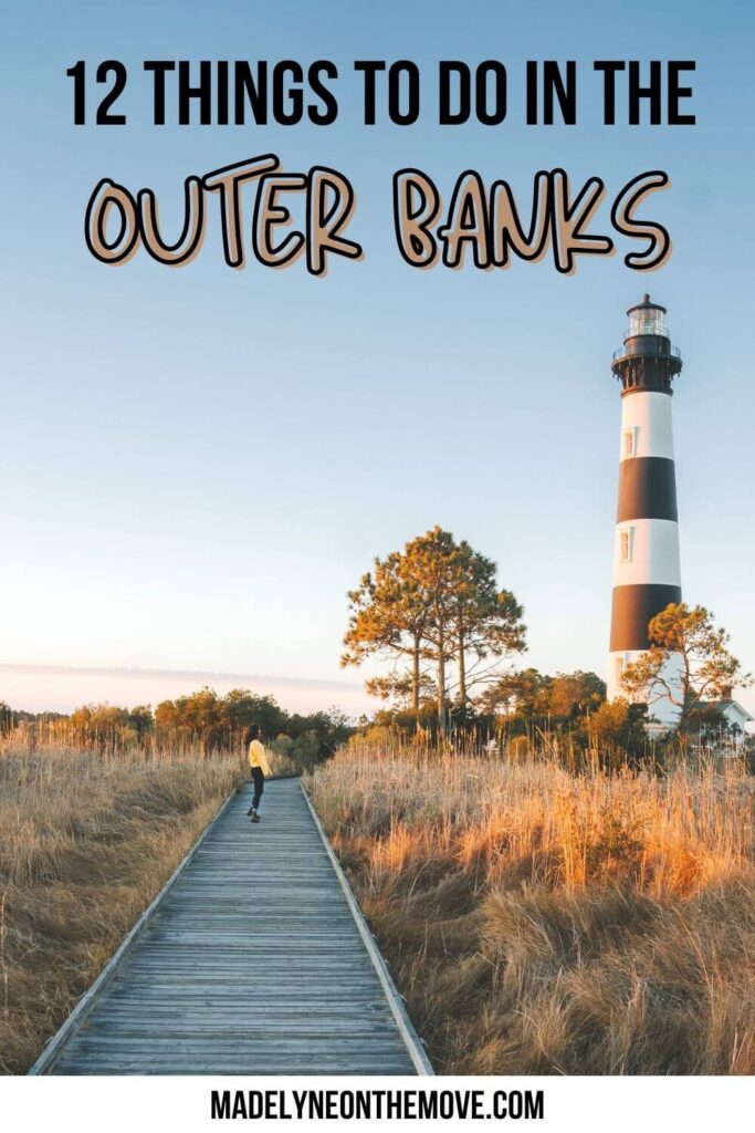 12 Adventurous Things to Do in the Outer Banks - Madelyne on the Move